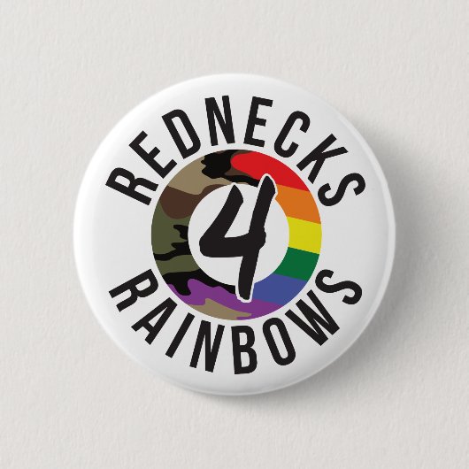 Rednecks 4 Rainbows Ronde Button 5,7 Cm (Voorkant)