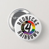 Rednecks 4 Rainbows Ronde Button 5,7 Cm (Voorkant /achterkant)