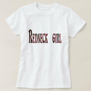 Rednek Girl... Dames T-Shirt