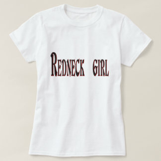 Rednek Girl... Dames T-Shirt