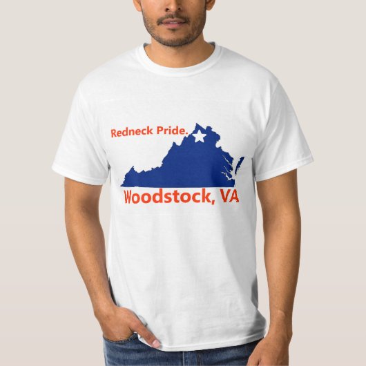 Rednek Pride shirt. Woodstock, VA T-shirt (Voorkant)