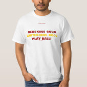 REDSKINS GOOD, WHITESKINS GOOD T-SHIRT (Voorkant)