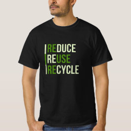 Reduzieren, Wiederverwenden, Recyceln Umweltschutz T-shirt