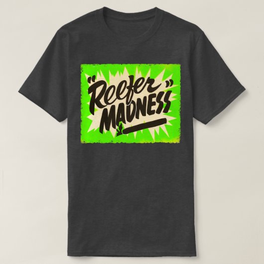 Reefer Madness T-shirt (Design voorkant)
