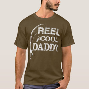 Reel Cool Dad Fisherman Daddydy Father Day Gifts T-shirt