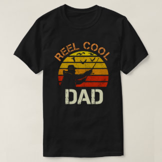Reel Cool Dad Fisherman Gift for Fathers T-shirt