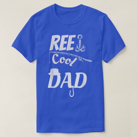 Reel Cool Dad Vaderdag Funny T-shirt (Design voorkant)