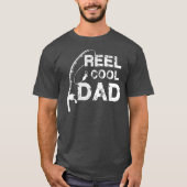 Reel Cool Dad Vist Vaderdag Gift T-shirt (Voorkant)