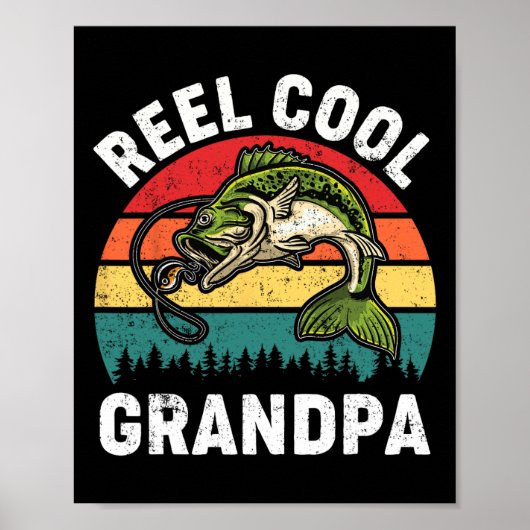 Reel Cool Grandpa Fathers Day Fishing Shirt Funny  Poster (Voorkant)