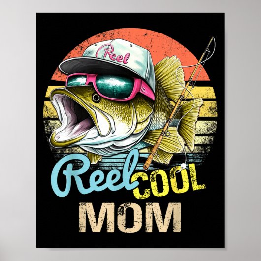 Reel Cool Mom Funny Fishing Quotes For Uncle Women Poster (Voorkant)