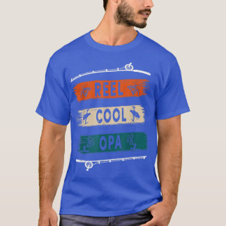 Reel Cool Opa Fisherman Funny Vist T-shirt