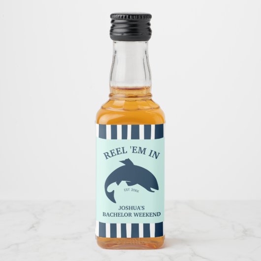 Reel ’em in Gevist vrijgezellenfeest nautische gun Likeurfles Etiket (Voorkant)