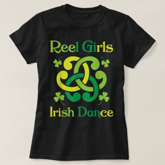 Reel Girls Irish Dance Irish Dancer Ceili Reel Da T-shirt (Design voorkant)