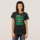 Reel Girls Irish Step Dance Girl Ierland dansen I T-shirt (Voorkant volledig)