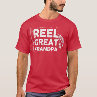 Reel Great Grandpa Fishing Daddy or Fisherman Gran T-shirt
