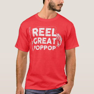 Reel Great Poppop Vist papa of Fisherman Grand T-shirt