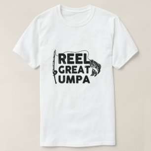 Reel Great Umpa T-shirt
