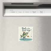 Reel in the Good Vibes Magneet (Insitu (Vaatwasser))