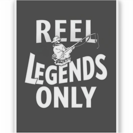 Reel Legends Only - Grappig Gevist ontwerp Sticker (Voorkant)