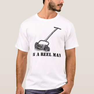 Reel man t-shirt