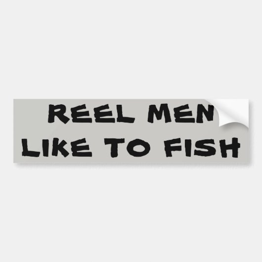 REEL-MANNEN ZOALS VISSEN BUMPERSTICKER (Voorkant)
