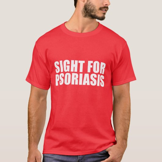 Reële strijd voor Psoriasis Sore Eyes Pun Novelty T-shirt (Voorkant)