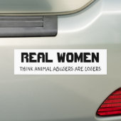 REËLE VROUWEN, DENK DAT DIERENMISBRUIKERS LOSERS Z BUMPERSTICKER (Op auto)