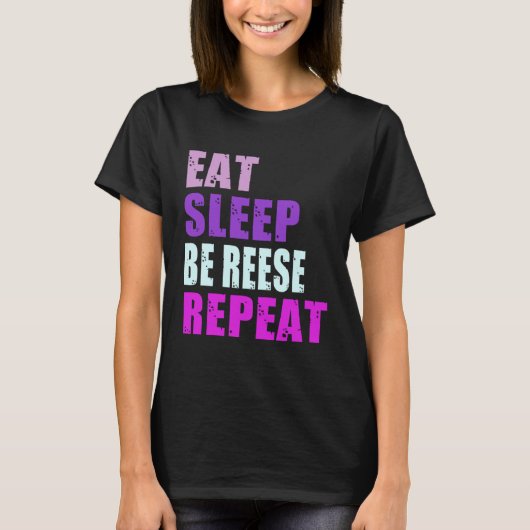 Reese Eat Sleep Be Repeat Reese T-shirt (Voorkant)
