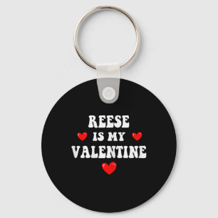 Reese Is My Valentijnsdag Persoonlijke Aangepaste Sleutelhanger