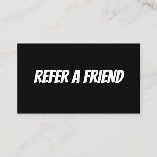 REFER A FRIEND CARD VISITEKAARTJE (Voorkant)