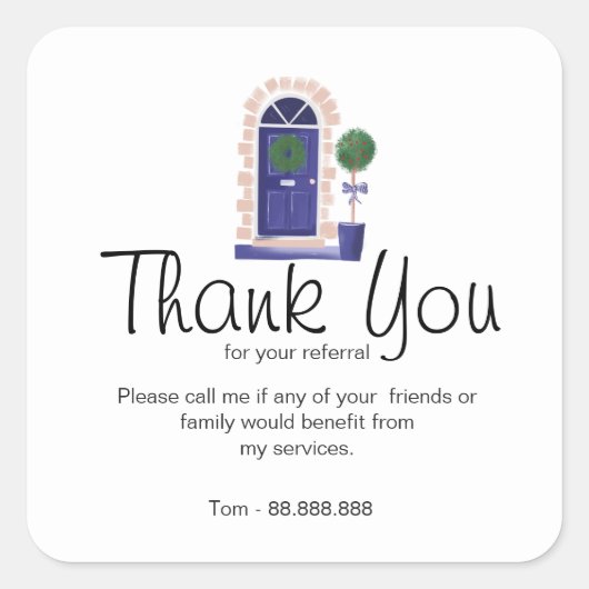 Referentie onroerend goed bedankt uw bedrijf vierkante sticker (Voorkant)