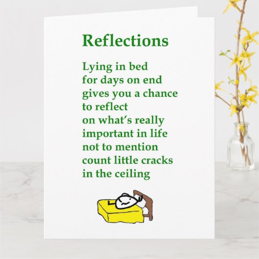 Reflections - een grappig Get Well gedicht Kaart (Gele Bloem)