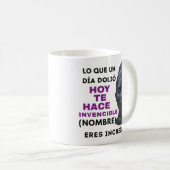 REGALO PERSONALIZADO(NOMBRE)ERES INVENCIBLE KOFFIEMOK (Voorkant rechts)