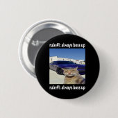 Regel # 1 altijd baas grappige kat meme ronde button 5,7 cm (Voorkant /achterkant)