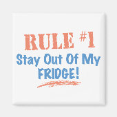 Regel 1 Blijf uit mijn koelkast Magneet (Voorkant)