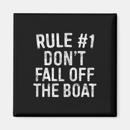 Regel 1 Herfst niet uit de boot cruise Vacation Magneet (Voorkant)