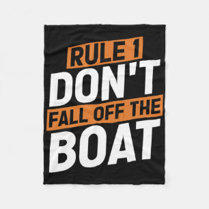 Regel 1 Herfst niet van de boot Funny Ship Cruise  Fleece Deken