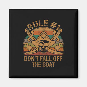 Regel #1 Herfst niet van de boot piraat cadeau vad Magneet