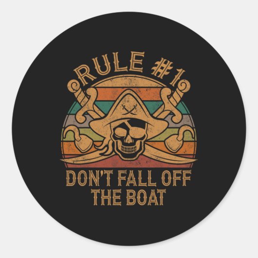 Regel #1 Herfst niet van de boot piraat cadeau vad Ronde Sticker (Voorkant)