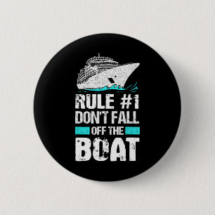 Regel #1 Herfst niet van het bootcruiseschip Vacat Ronde Button 5,7 Cm