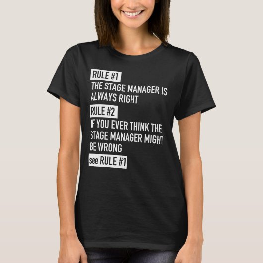 Regel 1 Stage Manager is altijd juist - Theater T-shirt (Voorkant)