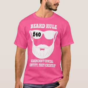 Regel 40 beards Donx27t Conceal Identity T-shirt