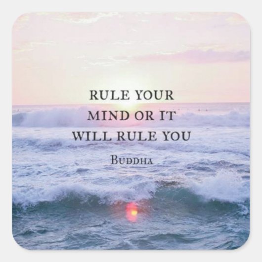 "Regel je geest of het zal je regeren" - Boeddha Vierkante Sticker (Voorkant)