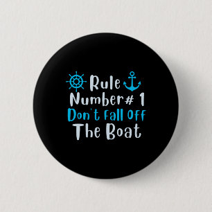 Regel nummer 1 Herfst niet van de boot Fun Cruise Ronde Button 5,7 Cm