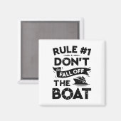 Regel nummer 1 Herfst niet van de boot Funny Ship Magneet (Voorkant / Achterkant)