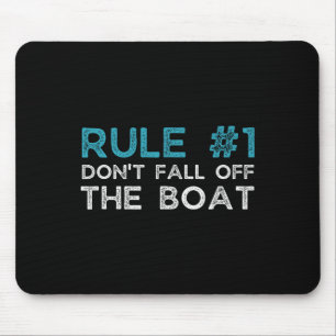 Regel nummer 1: Herfst niet van de boot Muismat