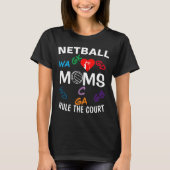 Regel voor spelerposities Netball Mums T-shirt (Voorkant)