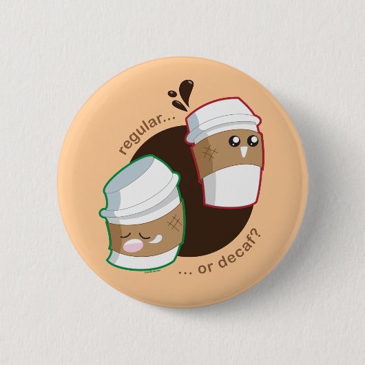 Regelmatig of Decaf? Ronde Button 5,7 Cm (Voorkant)