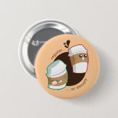 Regelmatig of Decaf? Ronde Button 5,7 Cm (Voorkant /achterkant)