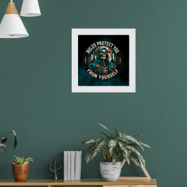 Regels Beschermen Je Tegen Jezelf Teal Smoke Reape Poster